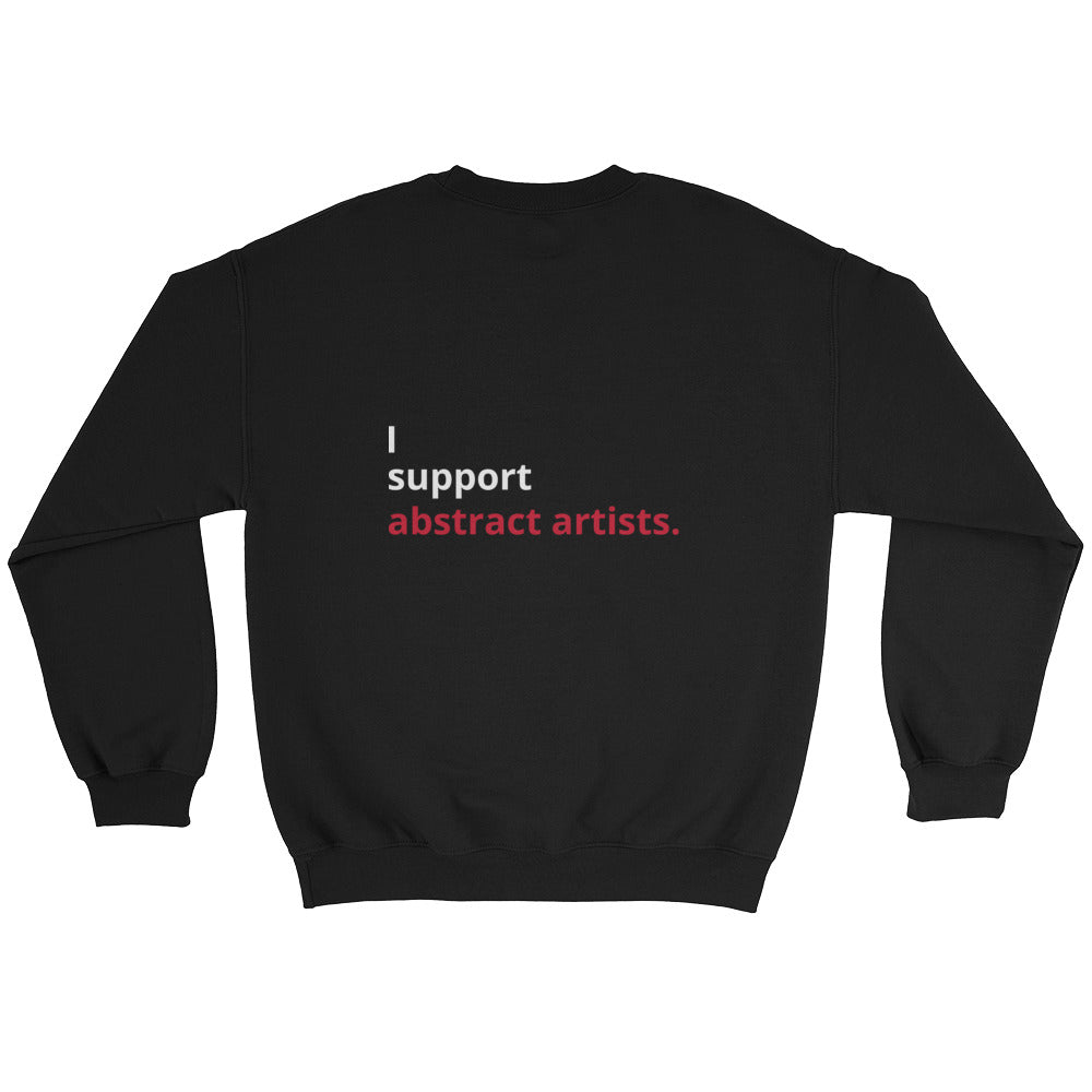 "I support abstract artists." Sweatshirt